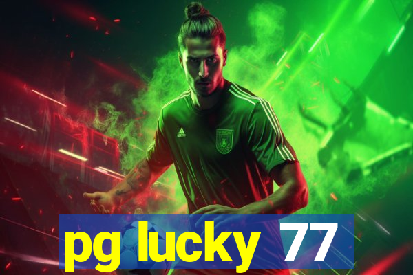 pg lucky 77